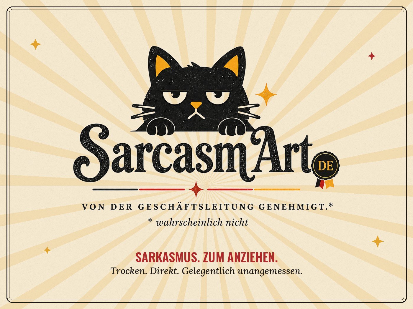 SarcasmArt DE – Sarkasmus. Zum Anziehen. Trocken, direkt, gelegentlich unangemessen.